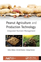 Peanut Agriculture and Production Technology 1774636344 Book Cover