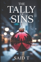 The Tally of Sins: A Gripping Christmas Crime Thriller of Vengeance and Conspiracy B0FK4QSXN2 Book Cover