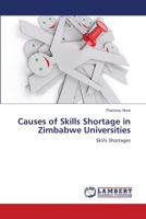 Causes of Skills Shortage in Zimbabwe Universities: Skills Shortages 3659151688 Book Cover