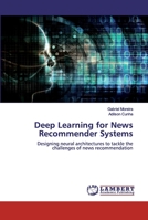 Deep Learning for News Recommender Systems 6202552212 Book Cover