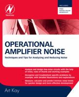 Operational Amplifier Noise: Techniques and Tips for Analyzing and Reducing Noise 0750685255 Book Cover