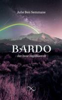 Bardo: Der hvor regnbuen er (Danish Edition) 8743082084 Book Cover