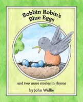 Bobbin Robin's Blue Eggs B0HB9PG2Z1 Book Cover