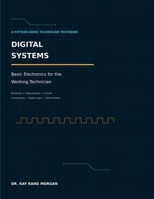 Digital Systems: Basic Electronics for the Working Technician B0HGW1XQS2 Book Cover
