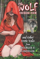 The Wolf Inside Her: and Other Erotic Stories B0972ZXJD3 Book Cover