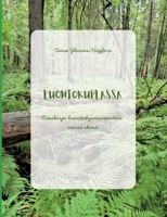 Luontokuplassa: Käsikirja luontohyvinvointiin missä ikinä 9523392107 Book Cover