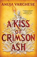 A Kiss of Crimson Ash (Games of the Goddess, 1) 031659184X Book Cover