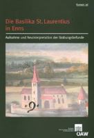 Die Basilika St. Laurentius in Enns: Aufnahme Und Neuinterpretation Der Grabungsbefunde 3700140096 Book Cover