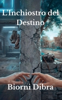 L'Inchiostro del Destino (Italian Edition) B0GT68BVJ1 Book Cover