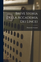 Breve Storia della Accademia dei Lincei 1017317593 Book Cover