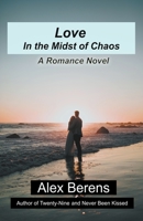 Love in the Midst of Chaos 1393110339 Book Cover