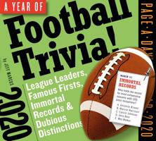 A Year of Football Trivia! Page-A-Day Calendar 2020: League Leaders, Famous Firsts, Immortal Records  Dubious Distinctions 1523506091 Book Cover