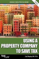 Using a Property Company to Save Tax 2023/24 1911020846 Book Cover