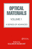 Optical Materials: Volume 1: 0824781317 Book Cover
