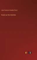 Essai sur les momies 3385033675 Book Cover