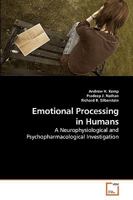 Emotional Processing in Humans: A Neurophysiological and Psychopharmacological Investigation 3639211057 Book Cover