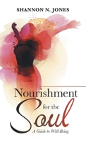 Nourishment for the Soul: A Guide to Well-Being B0B322BHJ1 Book Cover