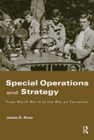 Special Operations and Strategy: From World War II to the War on Terrorism 0415459494 Book Cover