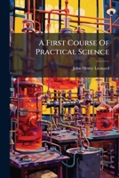 A First Course Of Practical Science B0FK1DBNSW Book Cover
