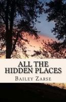 All the Hidden Places: A Book of Poetry 1976275369 Book Cover