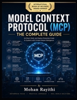 MODEL CONTEXT PROTOCOL (MCP): THE COMPLETE GUIDE B0HBX445PM Book Cover