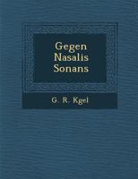 Gegen Nasalis Sonans 1286962323 Book Cover