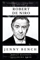 Robert De Niro Adult Activity Coloring Book (Robert De Niro Adult Activity Coloring Books) 166109581X Book Cover