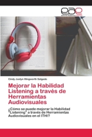 Mejorar la Habilidad Listening a través de Herramientas Audiovisuales 6202144157 Book Cover
