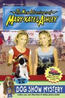 The Case of the Dog Show Mystery (The New Adventures of Mary-Kate and Ashley, #41) 0060595108 Book Cover