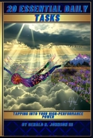 20 Essential Daily Tasks: Tapping Into Your High-Performance Power B0F2JL1JG3 Book Cover