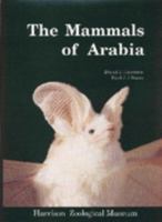 Mammals of Arabia 0951731300 Book Cover