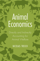 Animal Economics: Directly and Indirectly Accounting for Animal Welfare 100969930X Book Cover