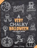 A Very Chalky Halloween Coloring Book: Halloween Chalkboard Coloring Book (Large Print Coloring Book) (Chalk-Style) 1539501558 Book Cover