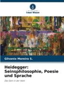 Heidegger: Seinsphilosophie, Poesie und Sprache 6208722667 Book Cover