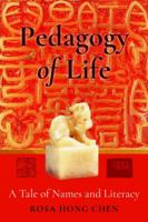 Pedagogy of Life: A Tale of Names and Literacy 1433158450 Book Cover