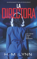 La Directora (Colección de Thrillers Psicológicos de H.M. Lynn) (Spanish Edition) B0FHG2W9PF Book Cover