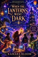 When the Lanterns Went Dark (The Hollowmere Chronicles) B0HBSXV6PD Book Cover