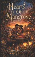 Hearts Of Mangrove B0GTGHCXKV Book Cover