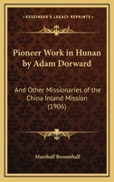 Pioneer Work in Hunan 1120675510 Book Cover