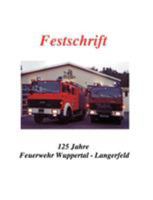 Festschrift 125 Jahre Feuerwehr Langerfeld 3831109370 Book Cover