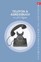 Telefon & Adressbuch mit A-Z Register: Telefonbuch zum eintragen 1673744826 Book Cover