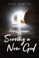 Serving a Now God B0CW878Z7V Book Cover