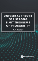 Universal Theory for Strong Limit Theorems of Probability 9811212821 Book Cover