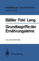 Grundbegriffe Der Ernahrungslehre 3540175660 Book Cover