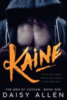Kaine: An Alpha Billionaire Romance 1655571486 Book Cover