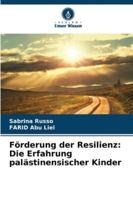 Förderung der Resilienz: Die Erfahrung palästinensischer Kinder (German Edition) 6208677297 Book Cover