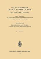 Wachstumshormon Und Wachstumsstarungen: Das Cushing-Syndrom. 11. Symposion, Da1/4sseldorf, 5.-7. Marz 1964 3540034137 Book Cover
