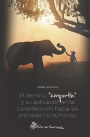 El término empatía y su aplicación en la consideración hacia los animales no humanos B0BT6YJDB9 Book Cover