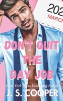 Don't Quit The Day Job: Special Edition B0D9FKF88Y Book Cover