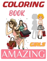 Coloring Book Amazing Girls: Kawaii Girl Fashion Coloring Book, Fashion Coloring Book B08JDTNSFF Book Cover